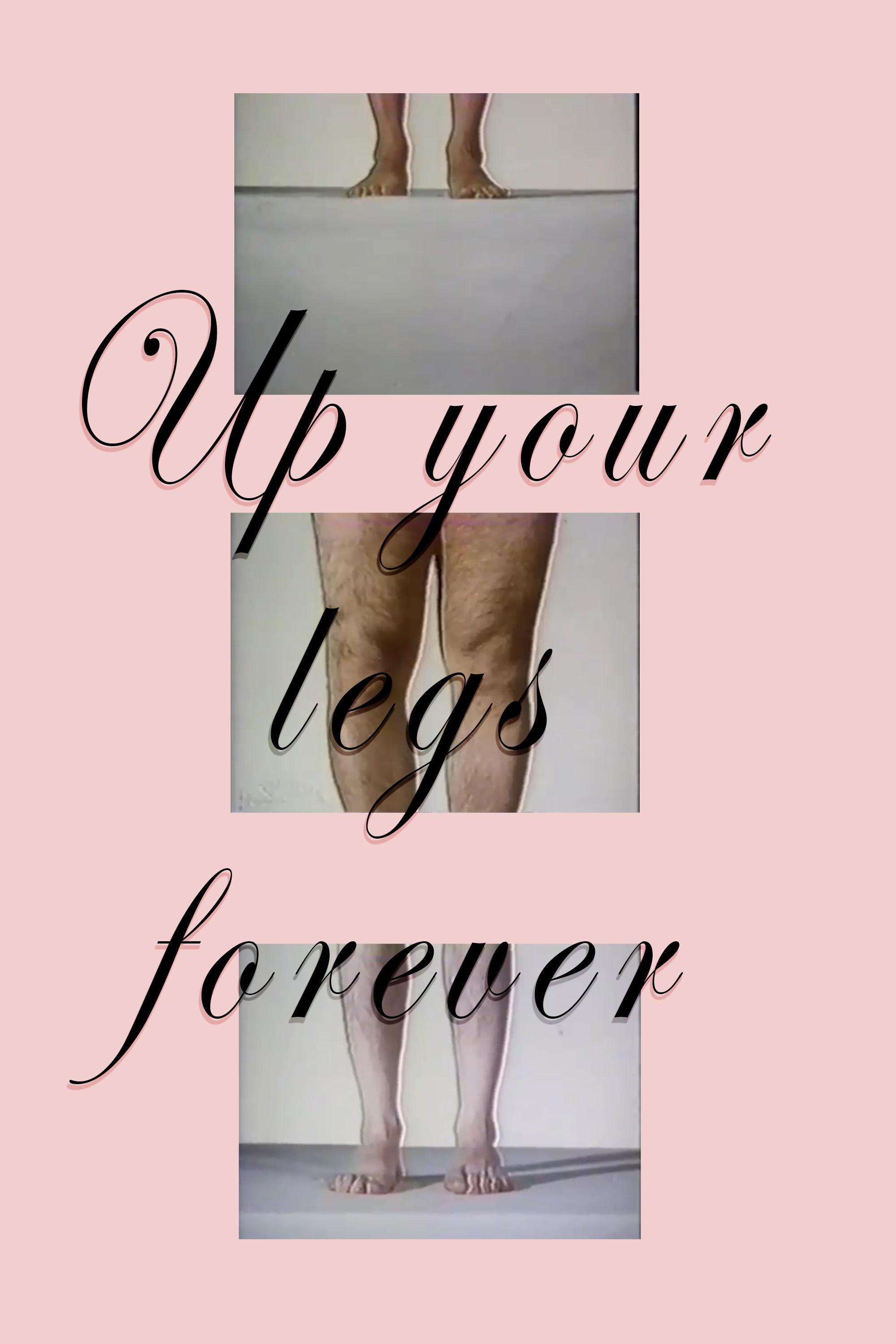 Постер Up Your Legs Forever